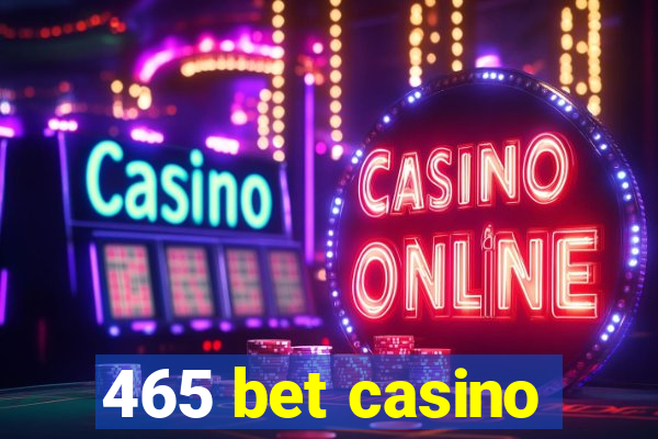 465 bet casino